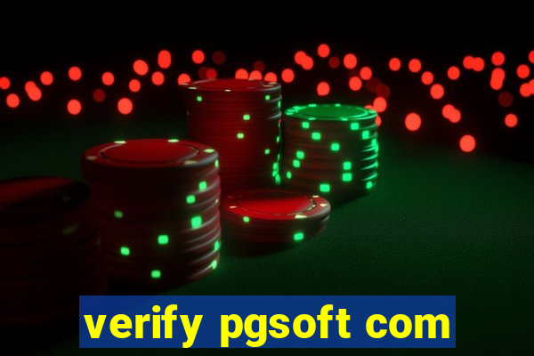 verify pgsoft com